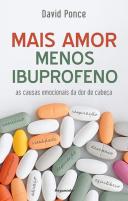 Mais Amor, Menos Ibuprofeno