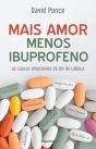 Mais Amor, Menos Ibuprofeno - Preview