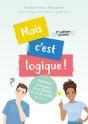 Mais C'Est Logique ! Maîtriser La Logique Pour Devenir Un As Des Maths (2e Édition) - Preview