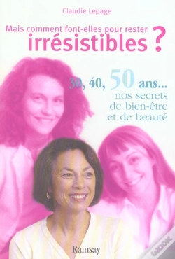 Capa do artigo Mais Comment Font-Elles Pour Rester Irresistibles ?