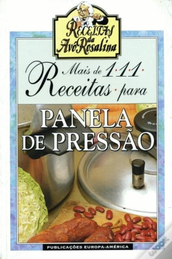 Capa do artigo Mais de 111 Receitas para Panela de Pressão