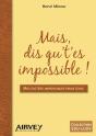 Mais, Dis Qu'T'Es Impossible ! - Preview