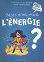 Mais D'Où Vient L'Énergie ? - Preview