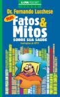 Mais Fatos E Mitos Sobre A Sua Saúde - Preview