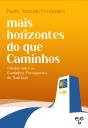 Mais Horizontes do que Caminhos - Preview