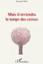 Mais Il Reviendra Le Temps Des Cerises - Preview