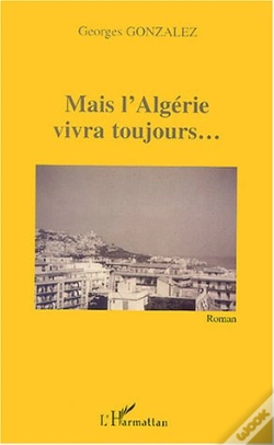 Capa do artigo Mais L'Algerie Vivra Toujours...
