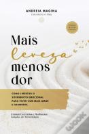Mais Leveza, Menos Dor