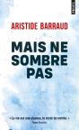 Mais Ne Sombre Pas - Preview
