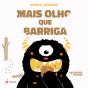 Mais Olho que Barriga - Preview