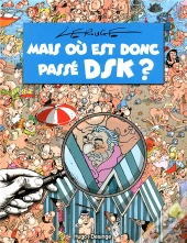 Mais Ou Est Donc Passe Dsk ?