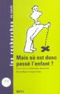 Mais Ou Est Donc Passe L'Enfant ? - Preview