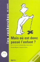 Mais Ou Est Donc Passe L'Enfant ?