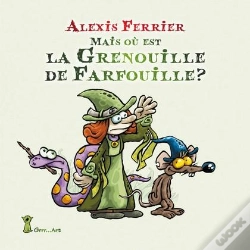 Capa do artigo Mais Où Est La Grenouille De Farfouille ?