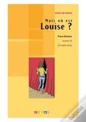 Mais Où Est Louise ?