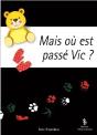 Mais Ou Est Passé Vic? - Preview
