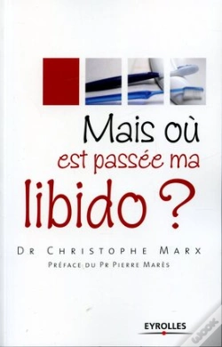 Capa do artigo Mais Ou Est Passee Ma Libido ?