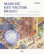 Mais Ou Est Victor Hugo ? - Preview