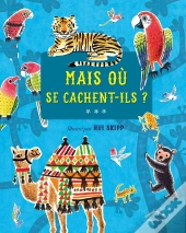 Mais Ou Se Cachent-Ils ?