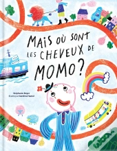 Mais Ou Sont Les Cheveux De Momo ?