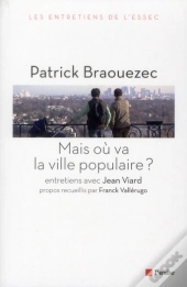 Mais Ou Va La Ville Populaire ? Entretiens