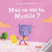 Capa do artigo Mais Où Vas-Tu, Myrtille ?