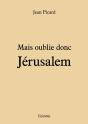 Mais Oublie Donc Jérusalem - Preview