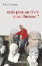 Mais Peut-On Vivre Sans Illusions? - Preview