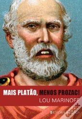 Mais Platão, Menos Prozac!