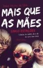 Mais que as Mães - Preview