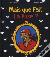 Mais Que Fait La Buse ?