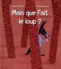 Mais Que Fait Le Loup - Preview