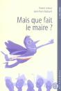 Mais Que Fait Le Maire ? - Preview
