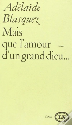 Capa do artigo Mais Que L'Amour D'Un Grand Dieu