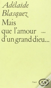 Mais Que L'Amour D'Un Grand Dieu