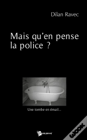 Mais Qu'En Pense La Police ?