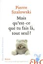 Mais Qu'Est-Ce Que Tu Fais Là, Tout Seul ? - Preview