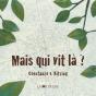 Mais Qui Vit La ? - Preview