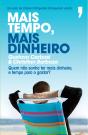 Mais Tempo, Mais Dinheiro - Preview