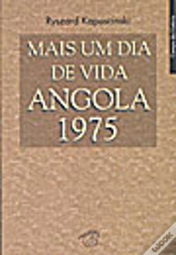 Capa do artigo Mais um Dia de Vida - Angola 1975