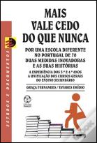 Mais Vale Cedo do que Nunca