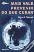 Mais Vale Prevenir do Que Curar