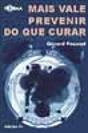 Mais Vale Prevenir do Que Curar - Preview