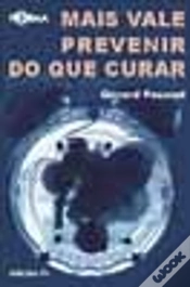 Capa do artigo Mais Vale Prevenir do Que Curar