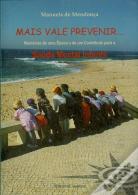 Mais Vale Prevenir...