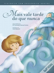 Capa do artigo Mais Vale Tarde do que Nunca