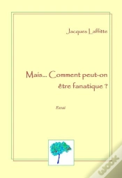 Capa do artigo Mais...Comment Peut-On Être Fanatique ?