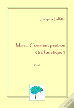 Capa do artigo Mais...Comment Peut-On Être Fanatique ?