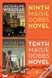 Capa do artigo Maisie Dobbs Bundle #4: Elegy For Eddie And Leaving Everything Most Loved