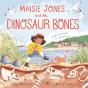 Maisie Jones And The Dinosaur Bones - Preview